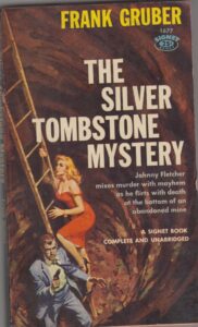 Silver Tombstone Mystery; By: Gruber, Frank