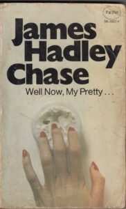 Well Now, My Pretty - James Hadley Chase