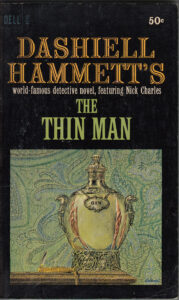 The Thin Man By: Dashiell Hammett